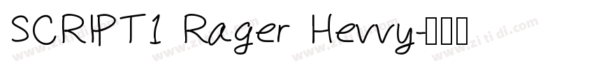 SCRIPT1 Rager Hevvy字体转换